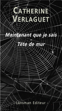 Maintenant que je sais - Tête de mur